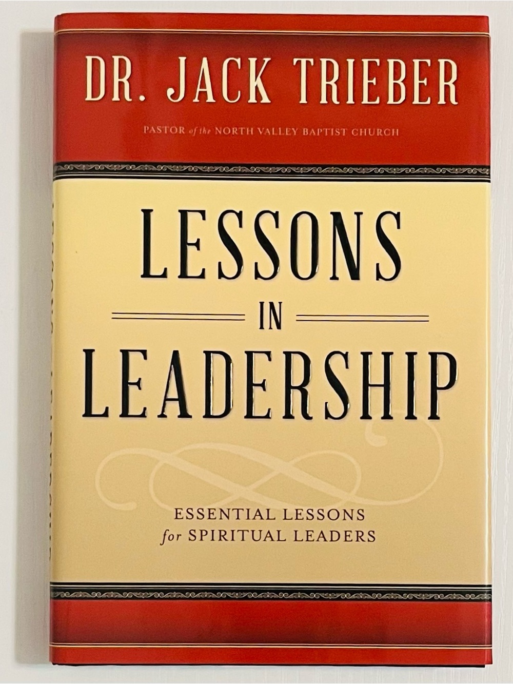 Lessons in Leadership, By Jack Trieber, Hardcover (2012, North Valley Pub) *NEW*